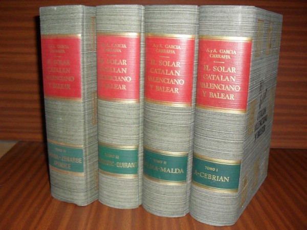 EL SOLAR CATALÁN, VALENCIANO Y BALEAR. Con la colaboración de Armando de Fluviá y Escorsa. 4 volúmenes.